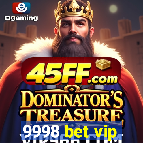 9998 bet vip